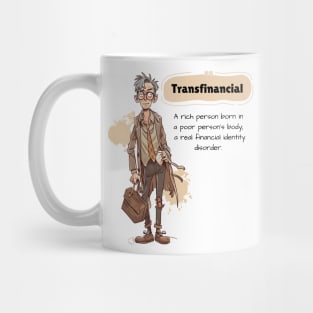 TransFinancial T-Shirt | Funny and Ironic Rich Person Tee Mug